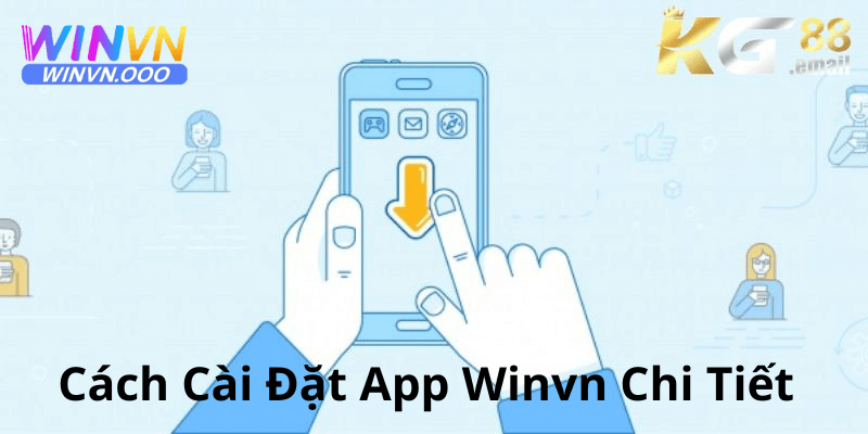 Cách cài đặt app win vn chi tiết nhất