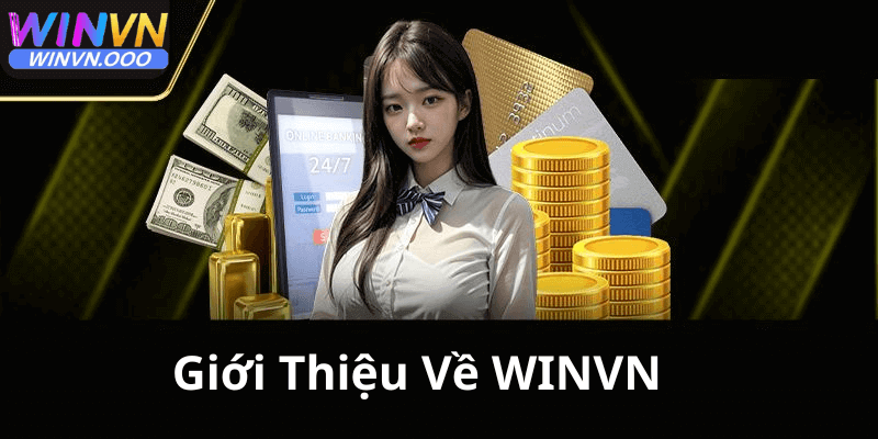 Giới thiệu về chúng tôi - Nhà cái Winvn